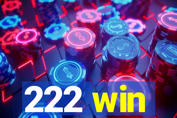 222 win